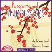 Passports and Plum Blossoms by  Barbara Oliverio audiobook