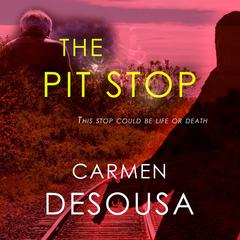 The Pit Stop by Carmen DeSousa audiobook