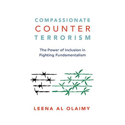 Compassionate Counterterrorism by Leena Al Olaimy audiobook
