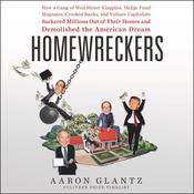 Homewreckers by  Aaron Glantz audiobook