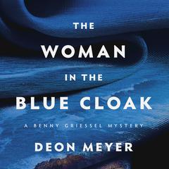 The Woman in the Blue Cloak by Deon Meyer audiobook
