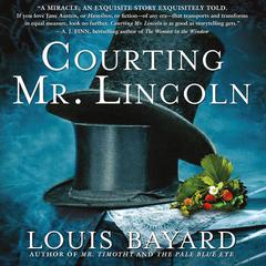 Courting Mr. Lincoln by Louis Bayard audiobook