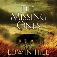 The Missing Ones by Edwin Hill audiobook