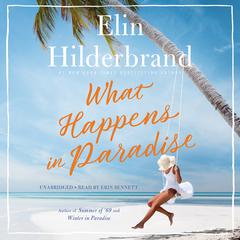 What Happens in Paradise by Elin Hilderbrand audiobook