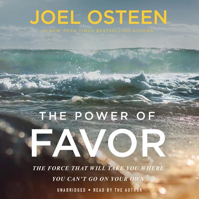 The Power of Favor by Joel Osteen audiobook