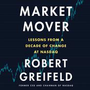 Market Mover by  Robert Greifeld audiobook