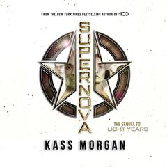 Supernova by Kass Morgan audiobook