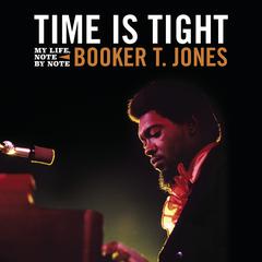 Time Is Tight by Booker T. Jones audiobook