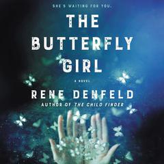 The Butterfly Girl by Rene Denfeld audiobook