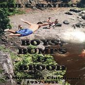 Boys, Bumps and Blood by  Paul C. Slayback audiobook