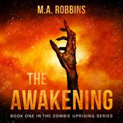 The Awakening by  M.A. Robbins audiobook