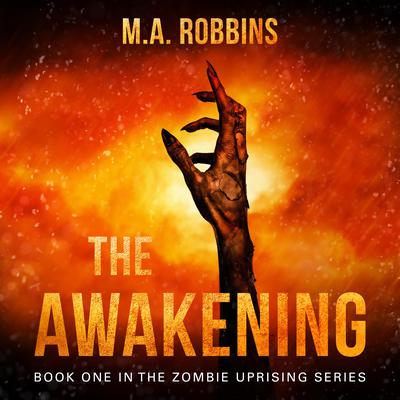 The Awakening by M.A. Robbins audiobook