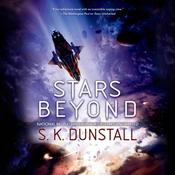 Stars Beyond by  S. K. Dunstall audiobook
