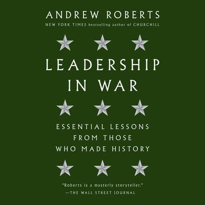 Leadership in War by Andrew Roberts audiobook
