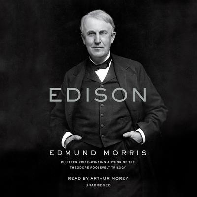 Edison by Edmund Morris audiobook