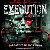 Execution by  Alexander Gordon Smith audiobook