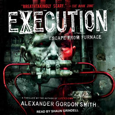 Execution by Alexander Gordon Smith audiobook