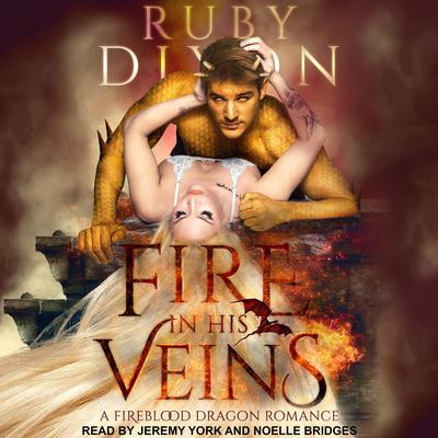 Fire In His Veins by Ruby Dixon audiobook