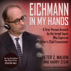 Eichmann in My Hands by Peter Z. Malkin audiobook