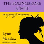 The Bolingbroke Chit by  Lynn Messina audiobook