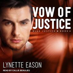 Vow of Justice by Lynette Eason audiobook