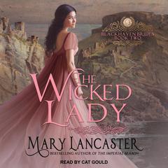 The Wicked Lady by Mary Lancaster audiobook