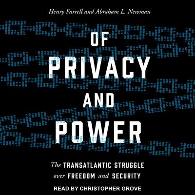 Of Privacy and Power by Henry Farrell audiobook