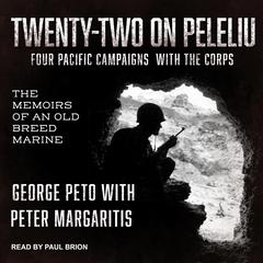Twenty-Two on Peleliu by George Peto audiobook