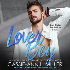 Lover Boy by Cassie-Ann L. Miller audiobook