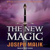 The New Magic by  Joseph Malik audiobook