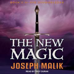 The New Magic by Joseph Malik audiobook