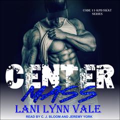 Center Mass by Lani Lynn Vale audiobook