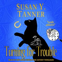 Turning for Trouble by Susan Y. Tanner audiobook