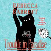 Trouble in Paradise by  Rebecca Barrett audiobook