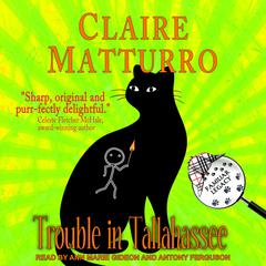 Trouble in Tallahassee by Claire Matturro audiobook