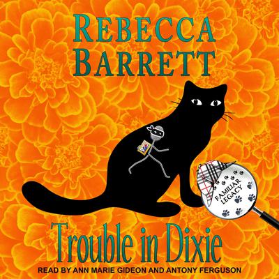 Trouble in Dixie by Rebecca Barrett audiobook