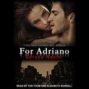 For Adriano by  Soraya Naomi audiobook