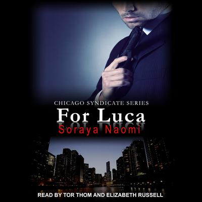 For Luca by Soraya Naomi audiobook