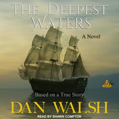 The Deepest Waters by Dan Walsh audiobook