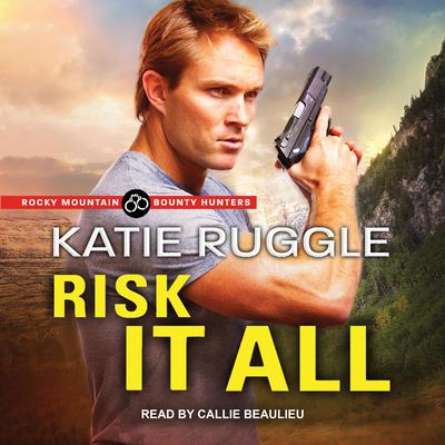 Risk it All by Katie Ruggle audiobook
