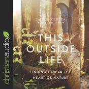 This Outside Life by  Laurie Kehler audiobook