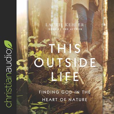 This Outside Life by Laurie Kehler audiobook