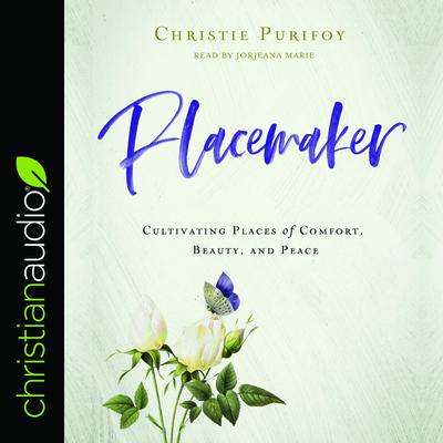Placemaker by Christie Purifoy audiobook