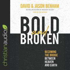 Bold and Broken by David Benham audiobook