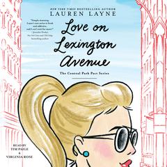 Love on Lexington Avenue by Lauren Layne audiobook