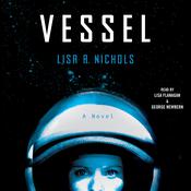 Vessel by  Lisa A. Nichols audiobook