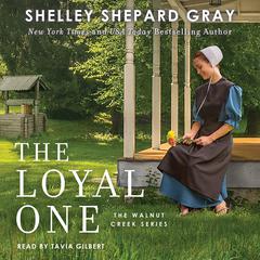 The Loyal One by Shelley Shepard Gray audiobook