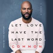 Let Love Have the Last Word by  Common audiobook