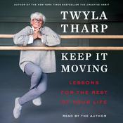 Keep It Moving by  Twyla Tharp audiobook