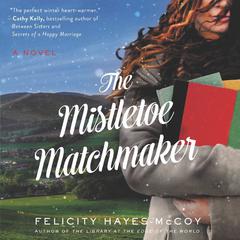 The Mistletoe Matchmaker by Felicity Hayes-McCoy audiobook